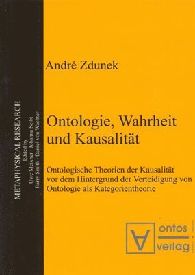 bokomslag Ontologie, Wahrheit und Kausalitt