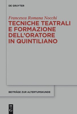 Tecniche teatrali e formazione delloratore in Quintiliano 1