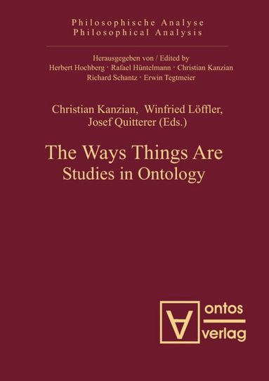 Christian Kanzian, Winfried Löffler, Josef Quitterer - Ways Things Are, Inbunden