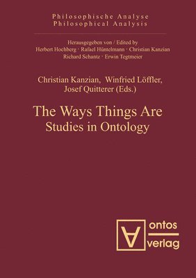 Christian Kanzian, Winfried Löffler, Josef Quitterer - Ways Things Are, Inbunden