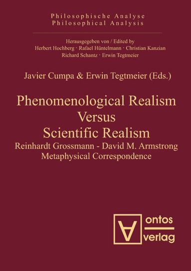 Javier Cumpa, Erwin Tegtmeier - Phenomenological Realism Versus Scientific Realism, Inbunden