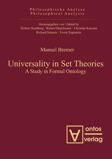 Manuel Bremer - Universality in Set Theories, Inbunden