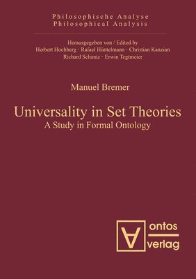Manuel Bremer - Universality in Set Theories, Inbunden