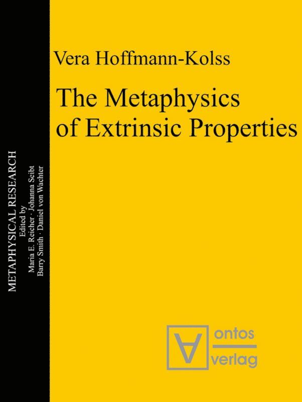 Vera Hoffmann-Kolss - Metaphysics of Extrinsic Properties, Inbunden