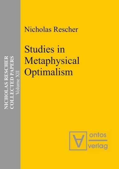 Nicholas Rescher - Studies in Metaphysical Optimalism, Inbunden