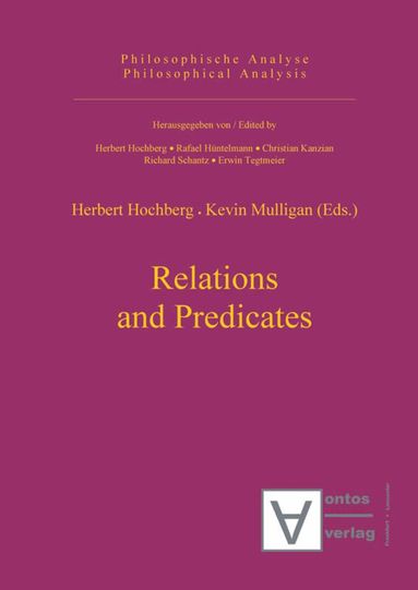 Herbert Hochberg, Kevin Mulligan - Relations and Predicates, Inbunden
