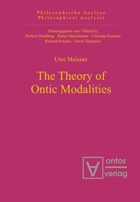 bokomslag The Theory of Ontic Modalities