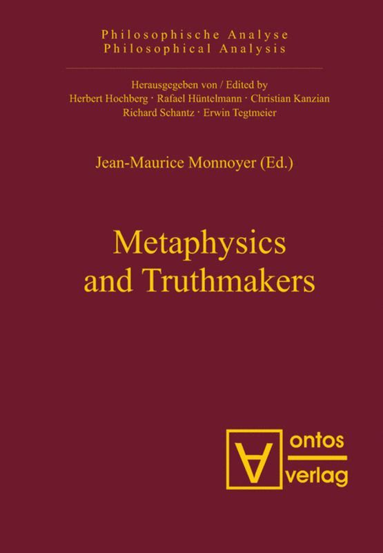 Jean-Maurice Monnoyer - Metaphysics and Truthmakers, Inbunden