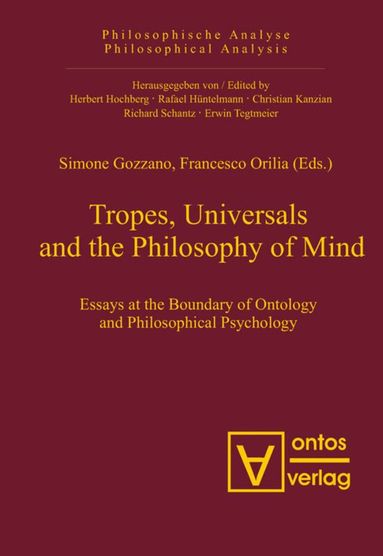 Simone Gozzano, Francesco Orilia - Tropes, Universals and the Philosophy of Mind, Inbunden