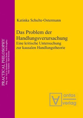 Katinka Schulte-Ostermann - Problem der Handlungsverursachung, Inbunden