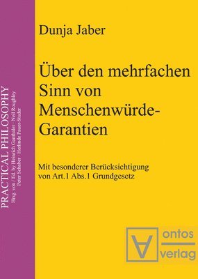 Dunja Jaber - Über den mehrfachen Sinn von Menschenwürde-Garantien, Häftad