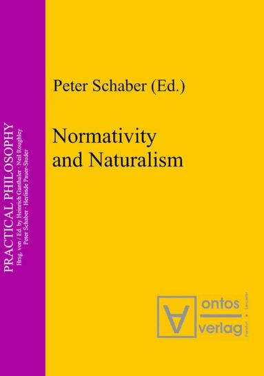 Peter Schaber - Normativity and Naturalism, Inbunden