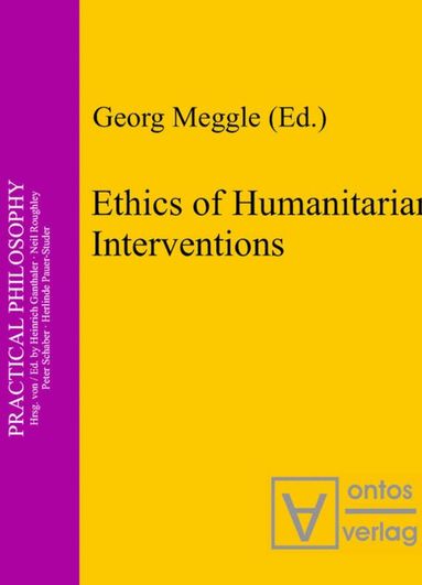 Georg Meggle - Ethics of Humanitarian Interventions, Inbunden