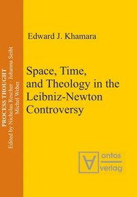 bokomslag Space, Time, and Theology in the Leibniz-Newton Controversy