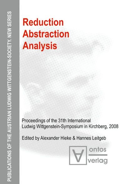 Alexander Hieke, Hannes Leitgeb - Reduction - Abstraction - Analysis, Inbunden