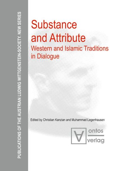 Christian Kanzian, Muhammad Legenhausen - Substance and Attribute, Inbunden
