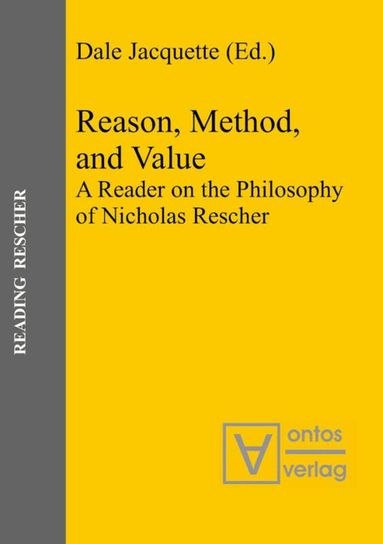 Dale Jacquette - Reason, Method, and Value, Inbunden