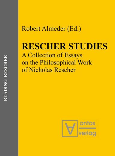 Robert Almeder - Rescher Studies, Inbunden