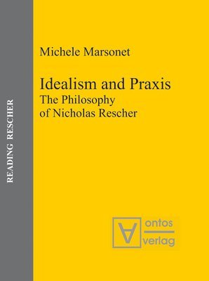 bokomslag Idealism and Praxis