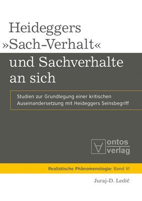 bokomslag Heideggers »Sach-Verhalt« Und Sachverhalte an Sich