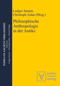 bokomslag Philosophische Anthropologie in der Antike