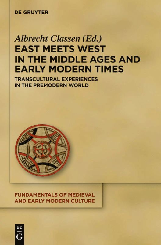 East Meets West in the Middle Ages and Early Modern Times 1