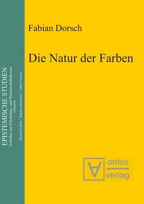 Fabian Dorsch - Natur der Farben, Inbunden
