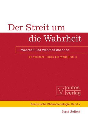 bokomslag De Veritate - ber die Wahrheit, Band 2, Der Streit um die Wahrheit