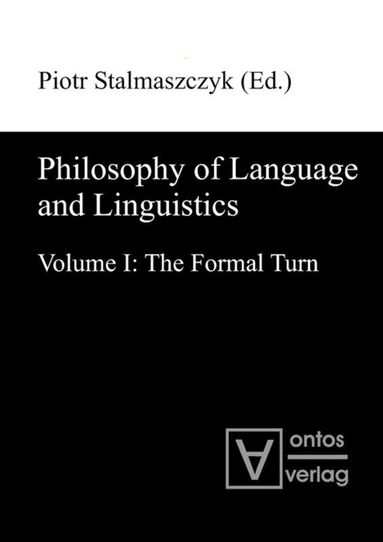 Piotr Stalmaszczyk - Philosophy of Language and Linguistics, Inbunden
