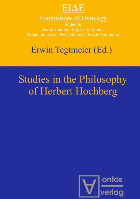Erwin Tegtmeier - Studies in the philosophy of Herbert Hochberg, Inbunden