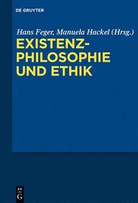 bokomslag Existenzphilosophie und Ethik