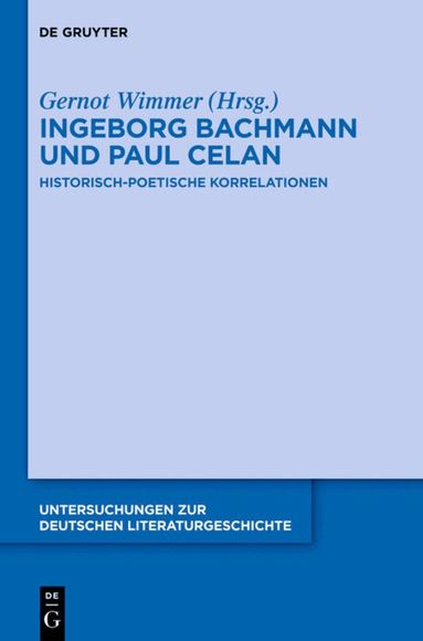 Gernot Wimmer - Ingeborg Bachmann und Paul Celan, Inbunden