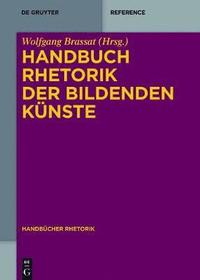 bokomslag Handbuch Rhetorik der Bildenden Knste