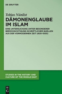 Tobias Nünlist - Dämonenglaube im Islam, Inbunden