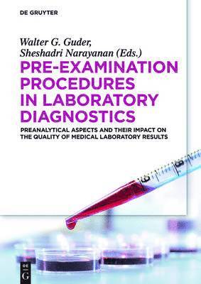 Pre-Examination Procedures in Laboratory Diagnostics 1