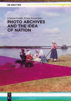 Photo Archives and the Idea of Nation 1