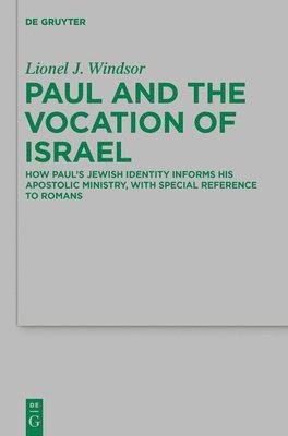 Paul and the Vocation of Israel 1