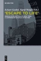 Eckart Goebel, Sigrid Weigel - "Escape to Life", Häftad