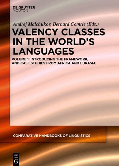 Andrej Malchukov, Bernard Comrie - Introducing the Framework, and Case Studies from Africa and Eurasia, Inbunden
