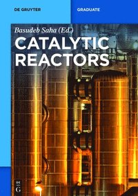 bokomslag Catalytic Reactors
