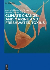 bokomslag Climate Change and Marine and Freshwater Toxins