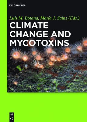 Climate Change and Mycotoxins 1