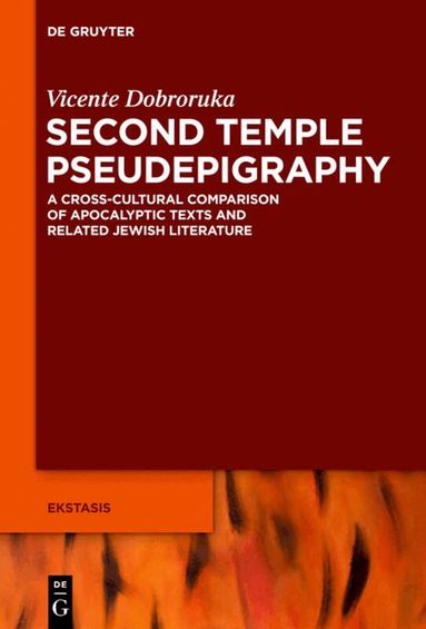 Vicente Dobroruka - Second Temple Pseudepigraphy, Inbunden