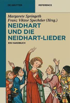 Margarete Springeth Zeppezauer-Wachauer, Margarete Springeth, Franz Viktor Spechtler, Katharina Zeppezauer-Wachauer - Neidhart und die Neidhart-Lieder, Inbunden