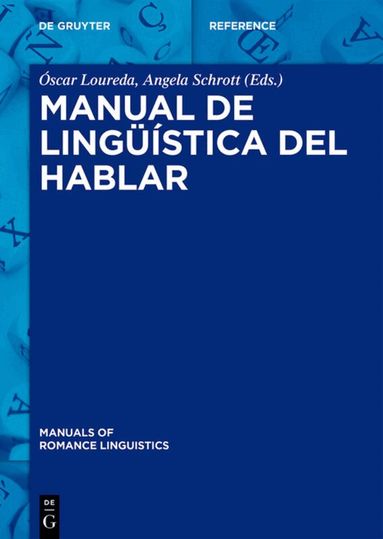 Óscar Loureda, Angela Schrott - Manual de lingüística del hablar, Inbunden