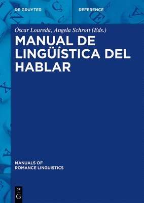 Óscar Loureda, Angela Schrott - Manual de lingüística del hablar, Inbunden