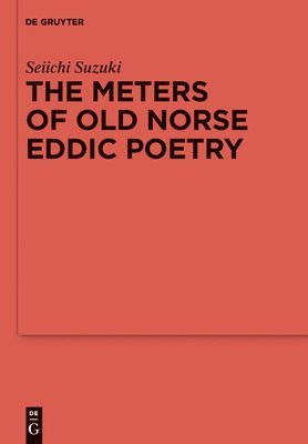 The Meters of Old Norse Eddic Poetry 1