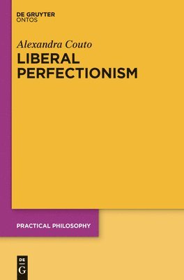 Liberal Perfectionism 1