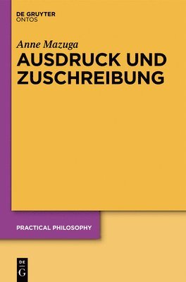 Anne Mazuga - Ausdruck und Zuschreibung, Inbunden