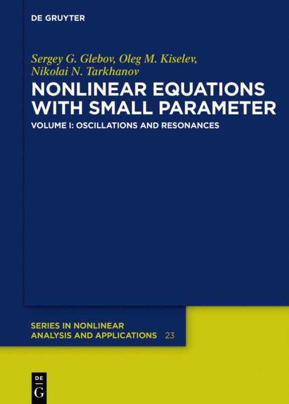 Sergey G. Glebov, Oleg M. Kiselev, Nikolai N. Tarkhanov - Oscillations and Resonances, Inbunden